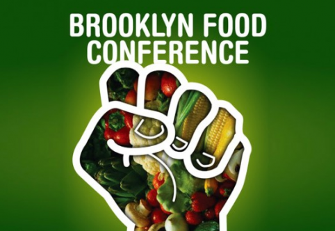 Foodies and farmers unite! Brooklyn Food Conference this Saturday