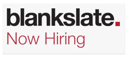 Fill it in: Our pals at Blank Slate are hiring