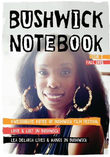 The Bushwick Notebook is back! 