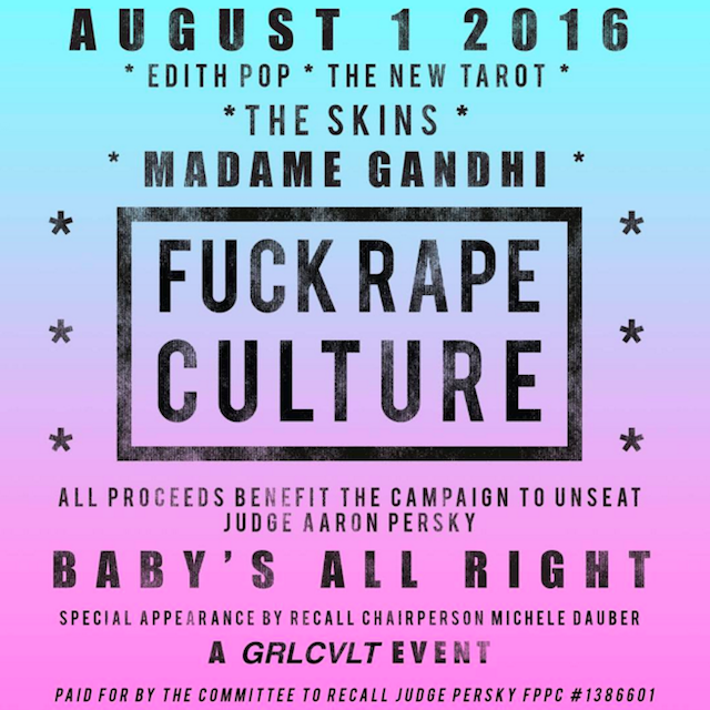 F*ck Rape Culture: help recall Stanford rape case judge at this fundraiser